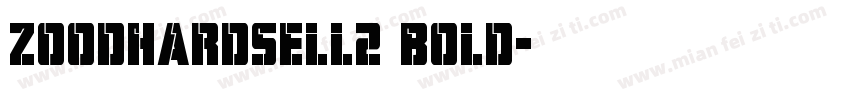 ZoodHardSell2 Bold字体转换